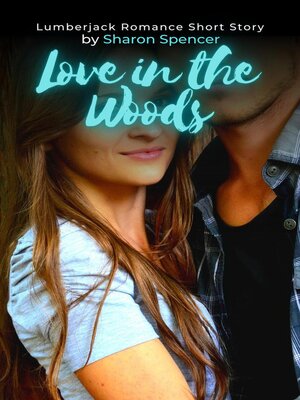 cover image of Love in the Woods